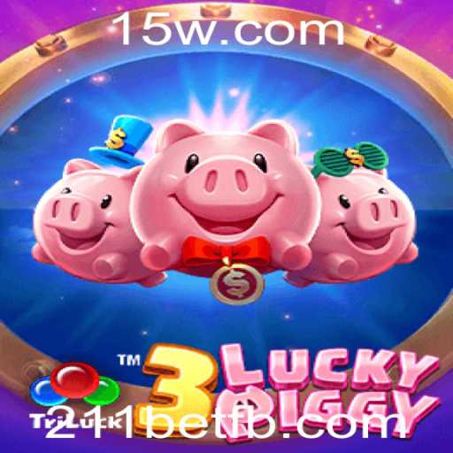 Explorando o Jogo 3LUCKYPIGGY e suas Regras na Plataforma 211bet